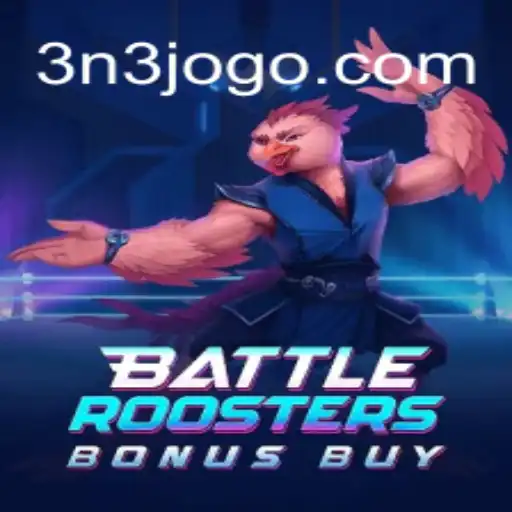 Explorando o Mundo do Jogo BattleRoostersBonusBuy: Estratégias e Regras Atualizadas